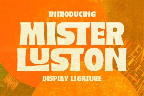 A Maker's Review of the Mister Luston Font
