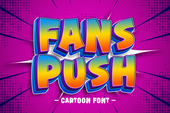 Fans Push Font: A Bold Choice for Viral Campaign Graphics