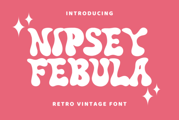 Nipsey Febula: A Playful Retro Display Font for Makers